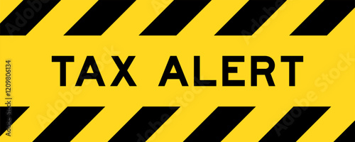 Yellow and black color with line striped label banner with word tax alert