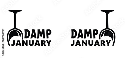 Damp January, that is an annual alcohol free month after the new year holiday. No alcohol, top drinking or alcohols drink. People to abstain from alcohol for the month of January. 