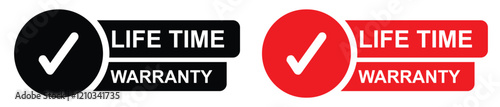Life time warranty label. Warranty badge. Vector illustration.
