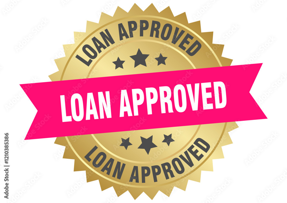 loan approved. loan approved round pink and gold label isolated on transparent background loan approved. loan approved round pink and gold label isolated on transparent background
