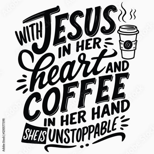 Jesus And Coffee SVG , Funny Southern SVG , Boss SVG Files Sassy Svg , Southern Saying Svg Cute Christian Svg Jesus in Heart Coffee in Hand