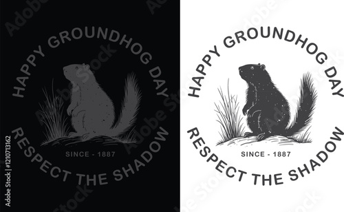Happy Groundhog Day Respect The Shadow
