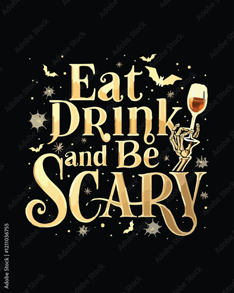 Fototapeta premium Eat drink and be scary t-shirt design.