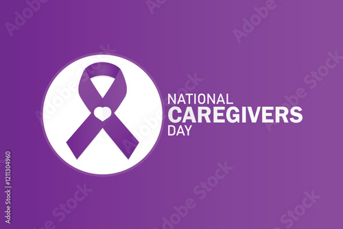 National Caregivers Day. Suitable for greeting card, poster and banner. Vector illustration.