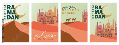 Collection of modern style Ramadan Kareem designs. With sand dunes, mosques with domes and minarets, crescent moons, and camel silhouettes. Perfect for greeting cards, backgrounds. Vector Illustration