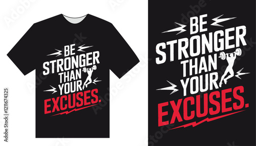 Be Stronger Than Your Excuses Motivational Gym T-Shirt Design for Fitness Enthusiasts, Weightlifters, and Workout Lovers - Inspiring Activewear for Strength Training, Bodybuilding, and Achieving Fitne