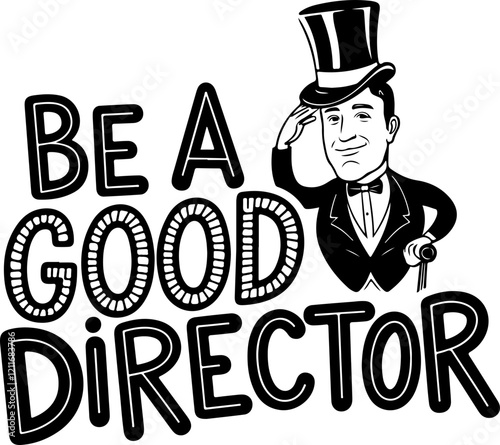 Be a Good Director.
