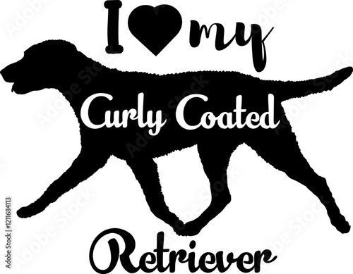 Curly Сoated Retriever. dog silhouette, dog, breeds, logo, vector, love me love my dog, silhouette, i love my dog, animal, illustration, icon, sign, design, black, symbol, pet, love