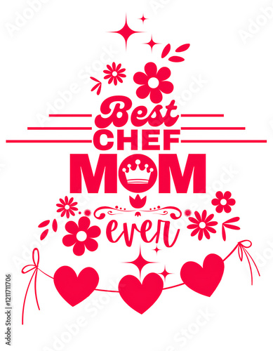 Best mom chef ever, poster for mom