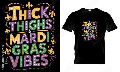 Thick thighs mardi gras vibes t-shirt photo