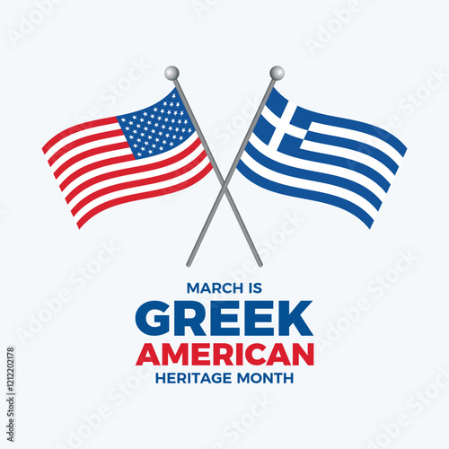 March is Greek American Heritage Month poster vector illustration. Greek and american waving flag design element. Two crossed flags on a pole icon. Template for background, banner, card. Important day
