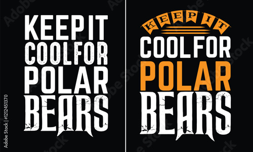 International polar bear day Design for t-shirt, hoodie, cards, frame artwork, bags, mugs, stickers, banner, poster and other uses . Fully editable vector graphic and print ready file.