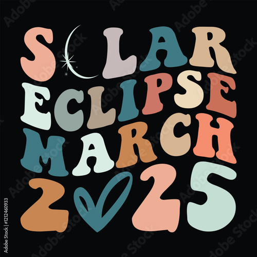 Solar Eclipse March 2025 Groovy