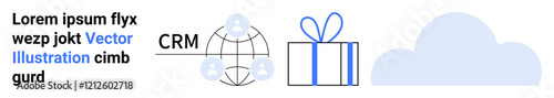 CRM network graphic with people icons around a globe, a gift box with a bow, and a cloud icon. Ideal for CRM systems, customer engagement, networking, gift services, online storage, cloud solutions