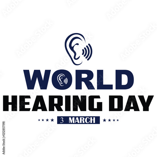 World hearing day 3 march t-shirt, banner, poster design vector
