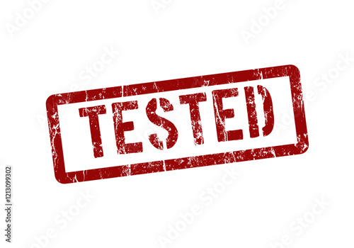 Tested  - red rubber stamp with grunge effect - vector illustration