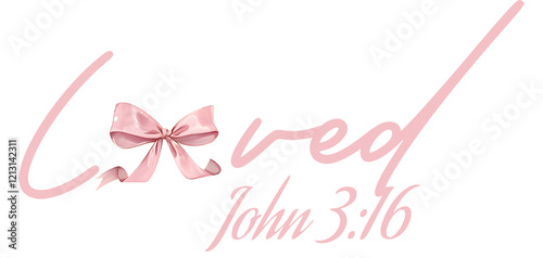 Loved, John 3: 16 
