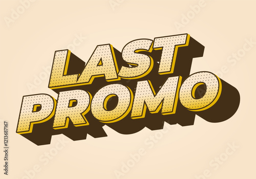 Last promo. text effect for advertising promotion needs