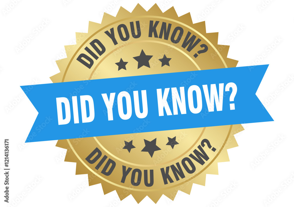 did you know. did you know round blue and gold label isolated on transparent background