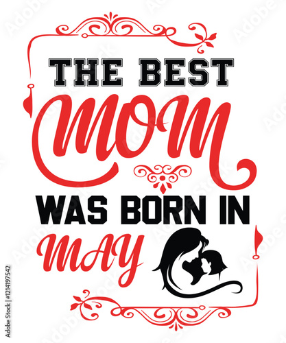 The best mom was born in may