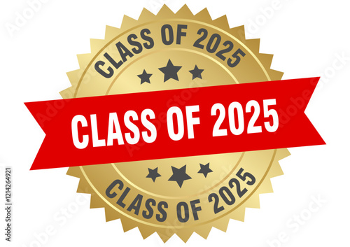 class of 2025. class of 2025 round red and gold label isolated on transparent background
