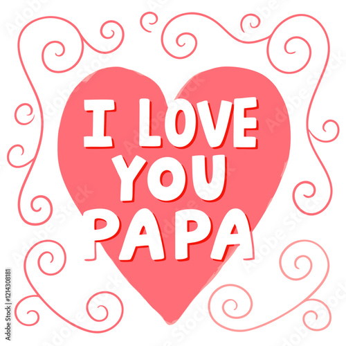 I love you papa illustration vector art