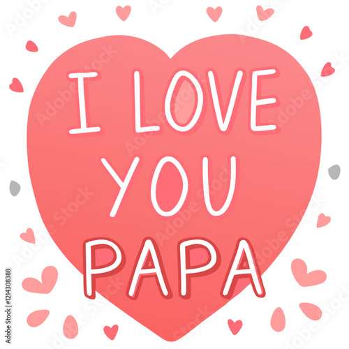 I love you papa illustration vector art