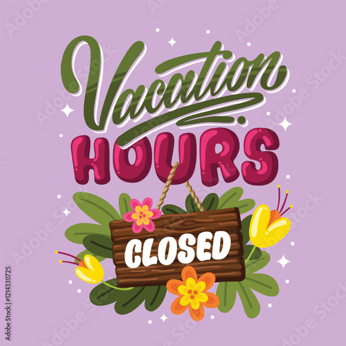 Vector illustration of Vacation Hours  Closed for Relaxation