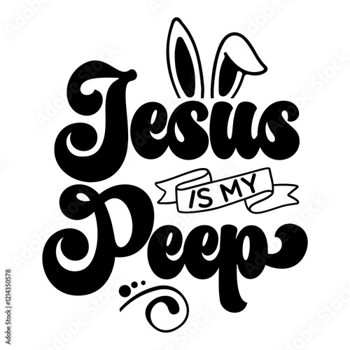 Jesus is my peep SVG Design
