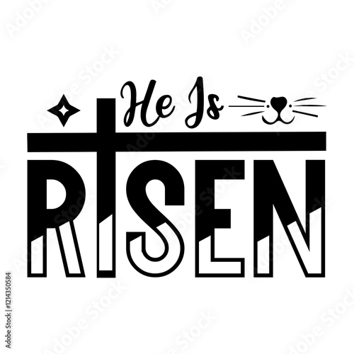 He is risen SVG Design
