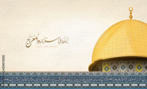 israa and miraj banner design with the dome of the Rock Mosque - Translate: the Night Journey to Heaven