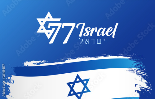 77 years Israel billboard concept, anniversary of Independence Day. Translation - Israel. Banner with 77th years logo Yom Ha'atzmaut and grunge flag. Vector illustration