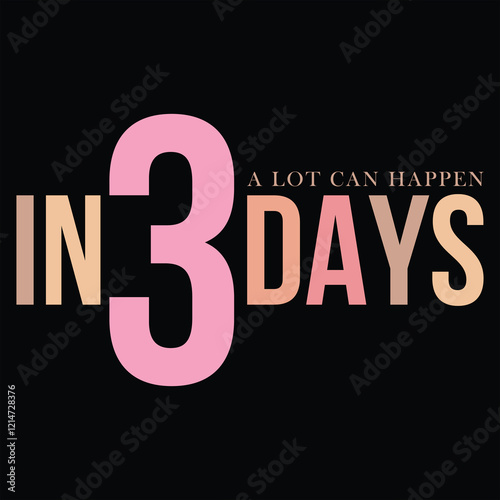 A LOT CAN HAPPEN IN 3 DAYS  Retro Easter T Shirt Design