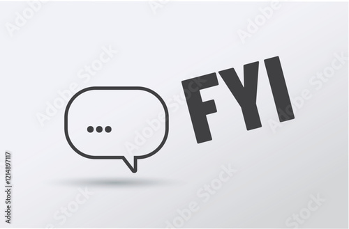 FYI - acronyme - For Your Information