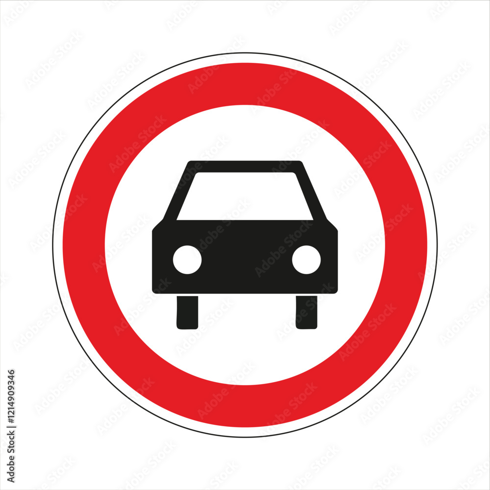 Round traffic sign with red prohibition symbol indicating no car access Round traffic sign with red prohibition symbol indicating no car access