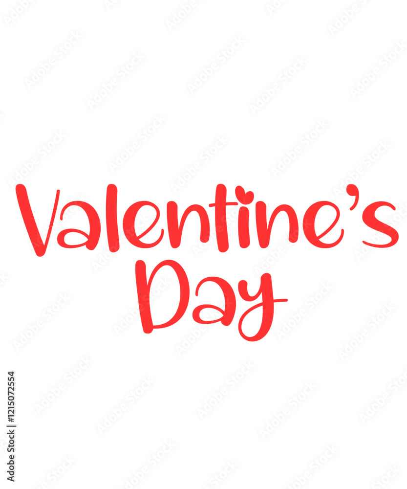 Valentine’s Day Valentine typography text on plain white transparent isolated background for card, shirt, hoodie, sweatshirt, apparel, tag, mug, icon, poster or badge Valentine’s Day Valentine typography text on plain white transparent isolated background for card, shirt, hoodie, sweatshirt, apparel, tag, mug, icon, poster or badge
