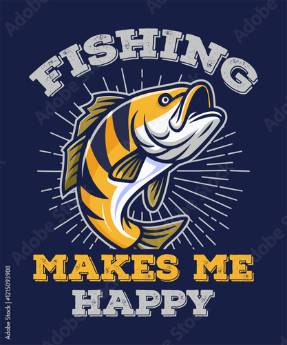 Fishing makes me Happy, Fishing T-Shirt Design, Fishing tee