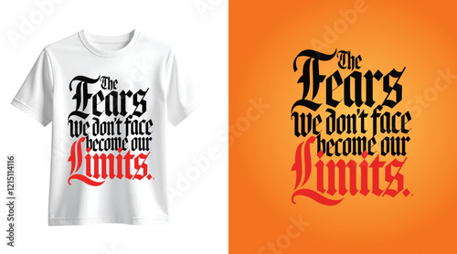  Bold Gothic Typography T-Shirt - Face Your Fears and Conquer Limits