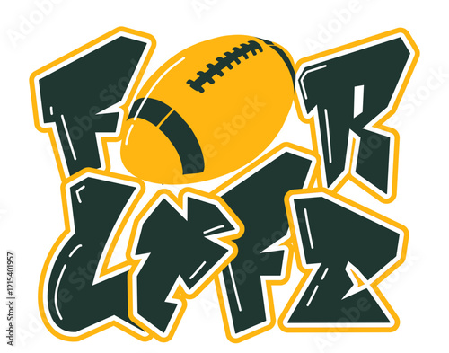 For life - gold and green football ball, sport vector graphics, hockey, for street art - graffiti lettering typography - art illustration - multicolor -