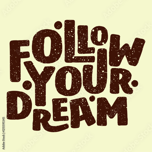 follow your dream design text