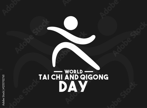 World Tai Chi and Qigong day. The last Saturday of April. Poster, banner, card, background.