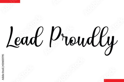 Lead Proudly spirit quote modiren text typography