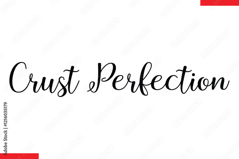 Fototapeta premium Crust Perfection pizza quotes typography text