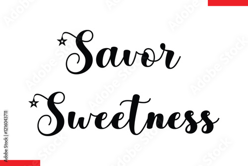 Savor Sweetness Chocolate  Stylish Typography Text