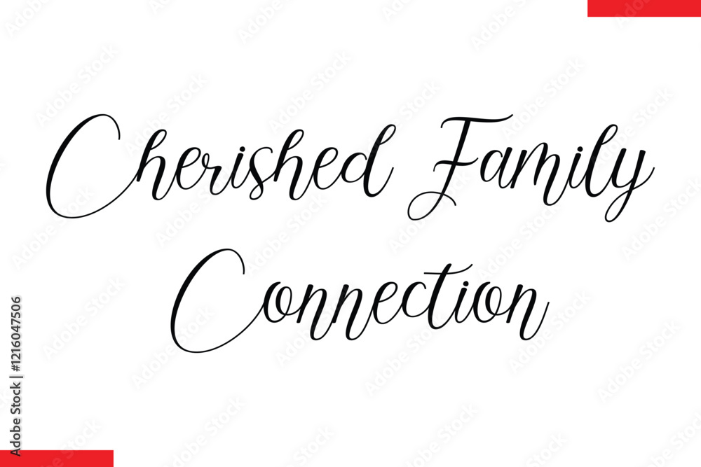 Fototapeta premium Cherished Family Connection Family text typography saying
