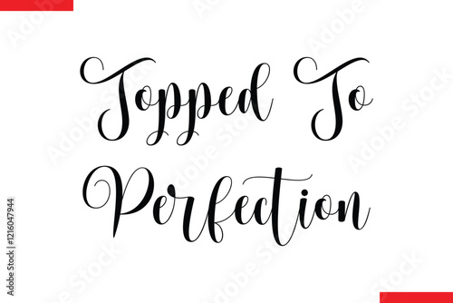 Topped To Perfection quotes pizza typography text