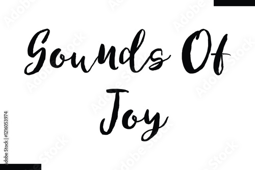 Sounds of joy Music typographictext saying