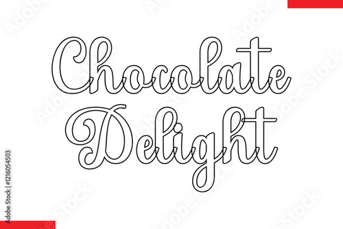 Chocolate Delight Quotes Chocolate  Stylish Typography Text