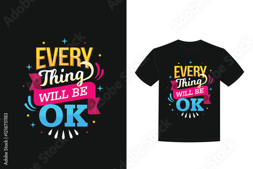 everything will be ok lettering t shirt design 