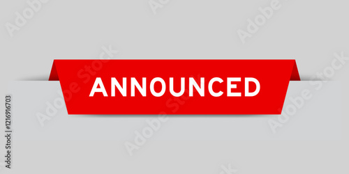 Red color inserted label with word announced on gray background